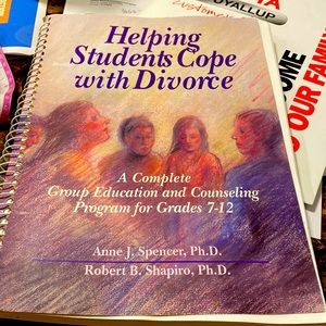 Helping Students Cope With Divorce: A Complete Group Education and Counseling